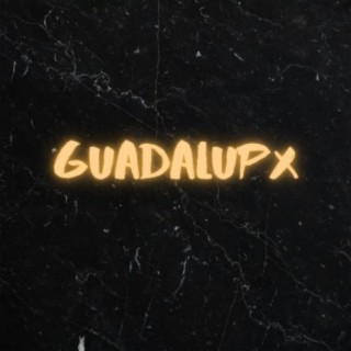 Guadalupx