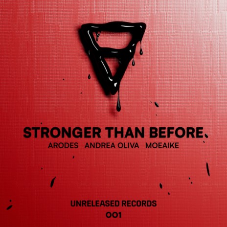 Stronger Than Before ft. Andrea Oliva & Moeaike | Boomplay Music