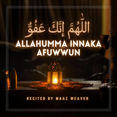 Allahumma Innaka Afuwwun (Dhikr)