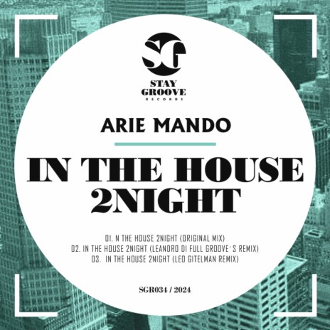 In The House 2Night (Leandro Di Full Groove's remix) | Boomplay Music