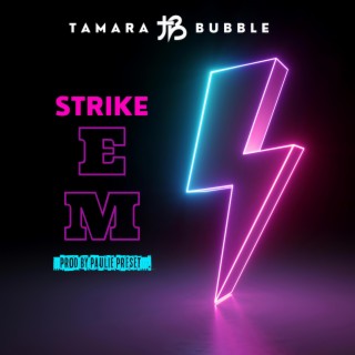 Strike Em lyrics | Boomplay Music