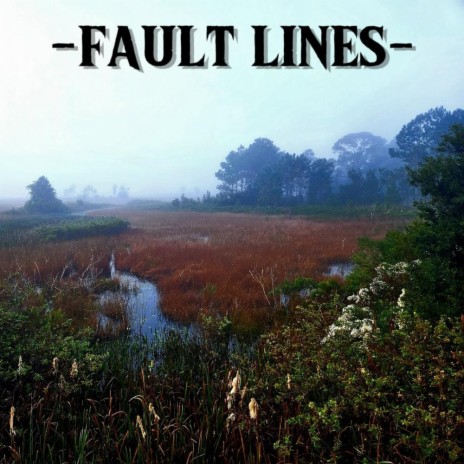 -Fault Lines- | Boomplay Music