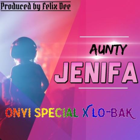 Jenifa (feat. Lo-bak)