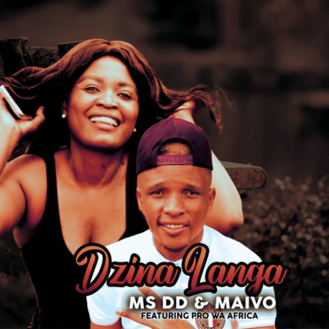 Dzina Langa ft. Dj Maivo & Pro Wa Africa | Boomplay Music