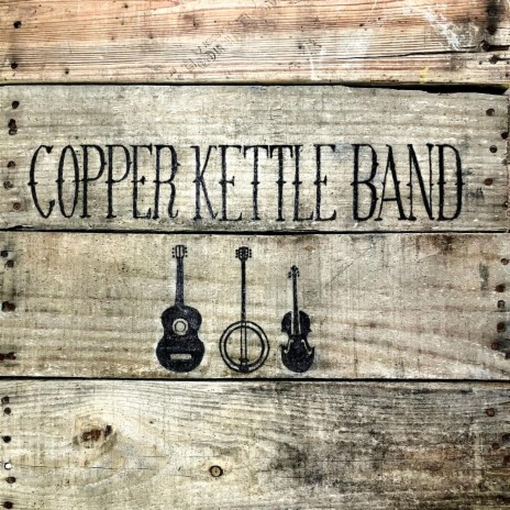 Copper Kettle Band Gum Tree Canoe Lyrics Boomplay