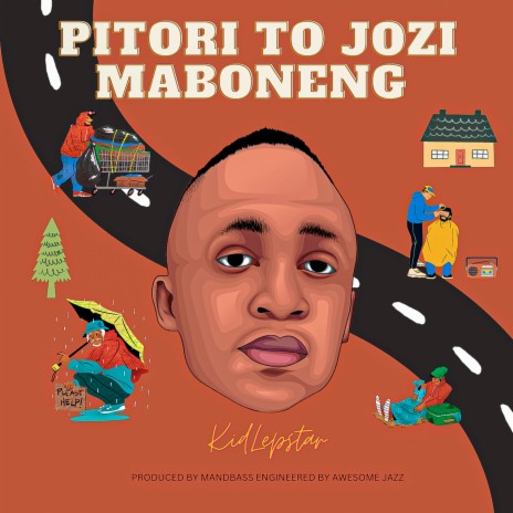 Pitori To Jozi Maboneng | Boomplay Music