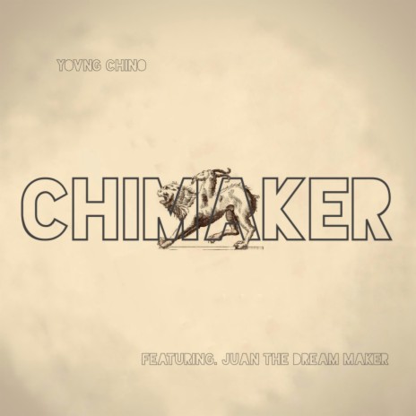 Chimaker ft. Juan The Dream Maker | Boomplay Music