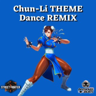 Street Fighter 6 Chun-Li Theme (Dance Remix)