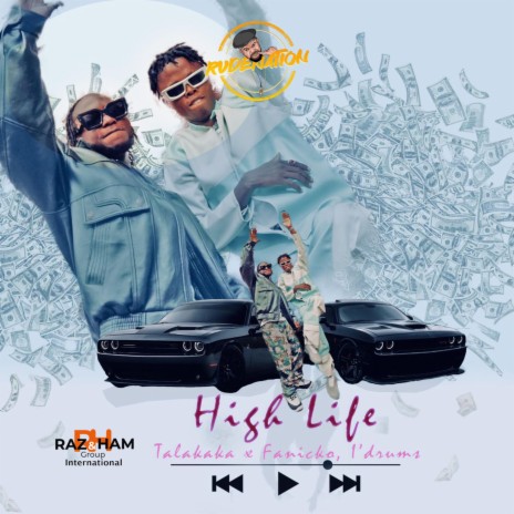 High Life ft. Fanicko & I'Drums | Boomplay Music