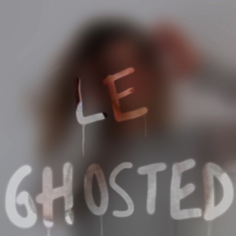 Ghosted | Boomplay Music