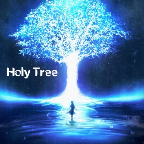 Holy Tree | Boomplay Music