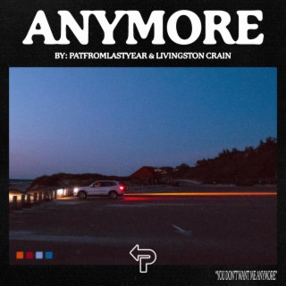 Anymore ft. Livingston Crain lyrics | Boomplay Music