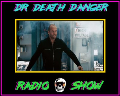 DDD Radio Show Episode 78: Crank: High Voltage