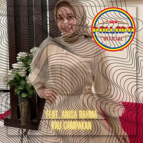 Kau Campakan ft. Anisa Rahma | Boomplay Music