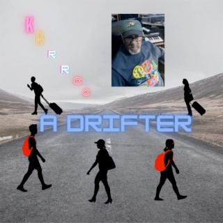 A Drifter