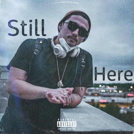 Still Here | Boomplay Music