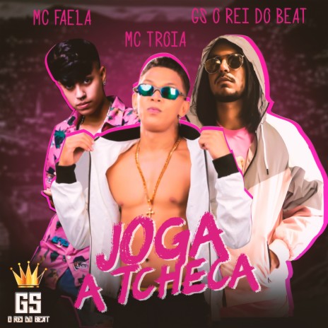 Joga a Tcheca ft. Mc Troia & Mc Faela | Boomplay Music