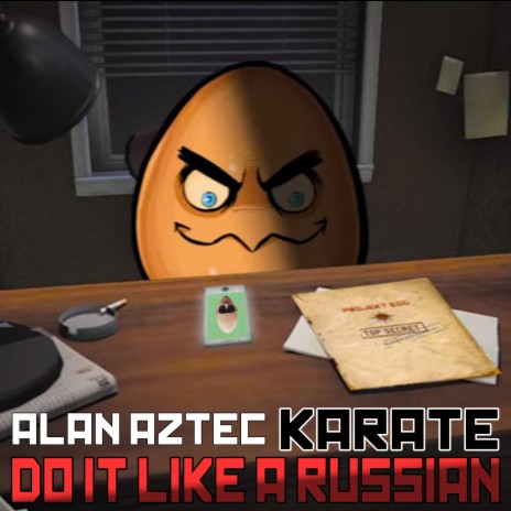 Do it like a Russian ft. Karate