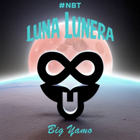 Luna Lunera (#NBT) | Boomplay Music