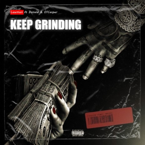 Keep Grinding ft. Donald & 01Casper