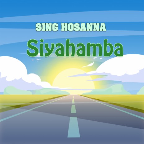 Siyahamba | Boomplay Music