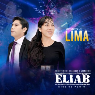 Ministerio Eliab (En Vivo en Lima) (En vivo)