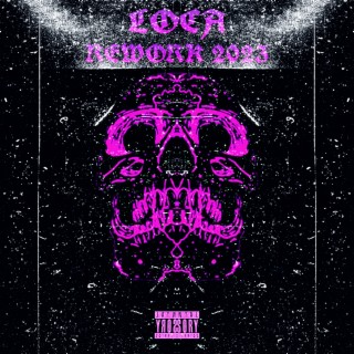 Loca (Rework 2023)