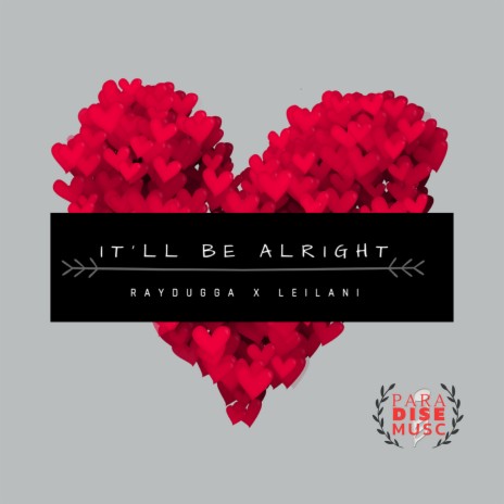 It'll Be Alright ft. Leilani | Boomplay Music