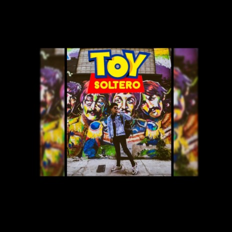 TOY SOLTERO | Boomplay Music