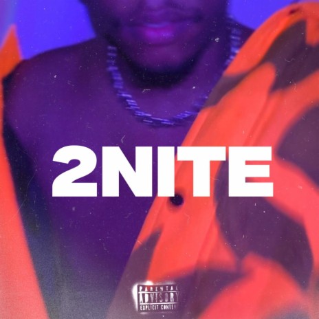 2NITE | Boomplay Music