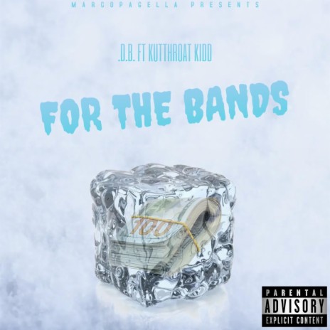 For the bands ft. Kutthroat Kidd | Boomplay Music