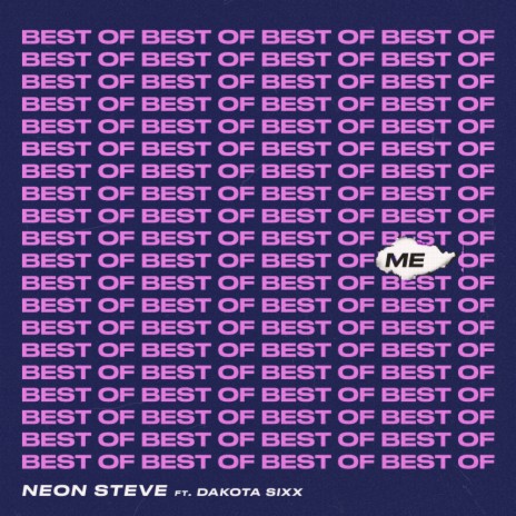 Best Of Me ft. Dakota Sixx | Boomplay Music