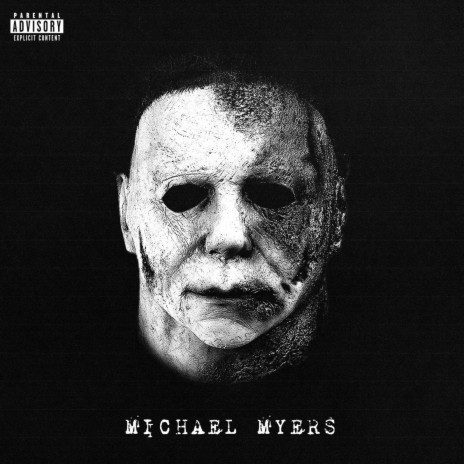 Michael Myers | Boomplay Music