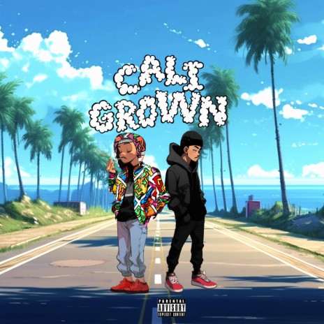 Cali Grown ft. Swish 01 | Boomplay Music