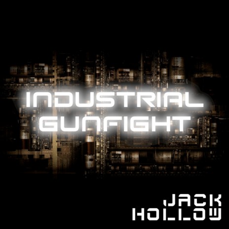 Industrial Gunfight | Boomplay Music