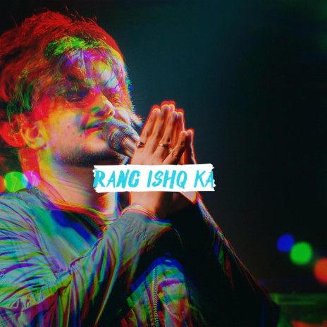 Rang Ishq Ka | Boomplay Music