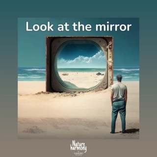 Look at the mirror