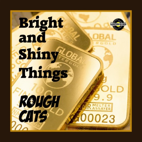 Bright and Shiny Things | Boomplay Music