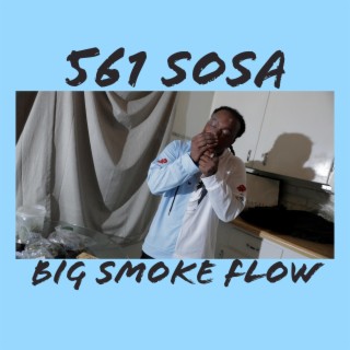 BIG SMOKE FLOW