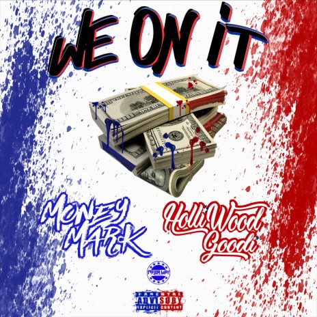 We on It ft. Holliwood Goodi | Boomplay Music