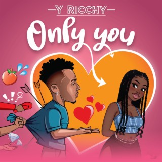 Only you lyrics | Boomplay Music