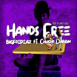 Handsfree (feat. Chucho Dabbin')