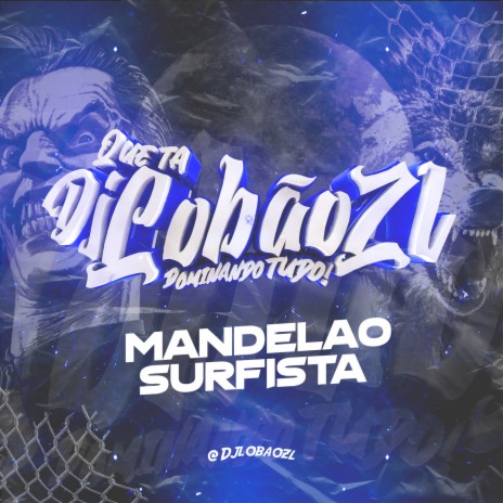 Mandelão Surfista (2021) | Boomplay Music