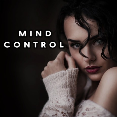 Mind Control | Boomplay Music