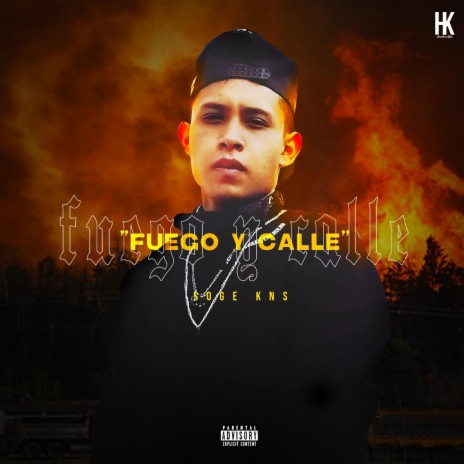 Fuego y Calle | Boomplay Music