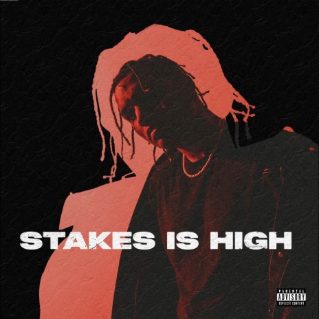 Stakes is High | Boomplay Music