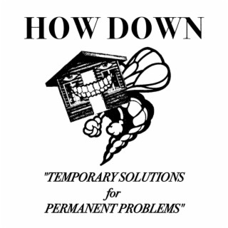 Temporary Solutions for Permanent Problems
