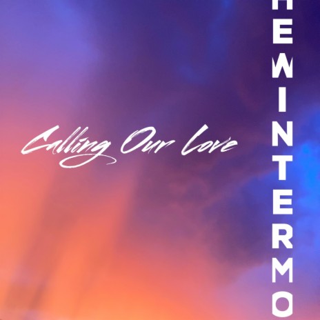 Calling Our Love (Demo) | Boomplay Music