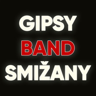 GIPSY BAND SMIŽANY - BABY