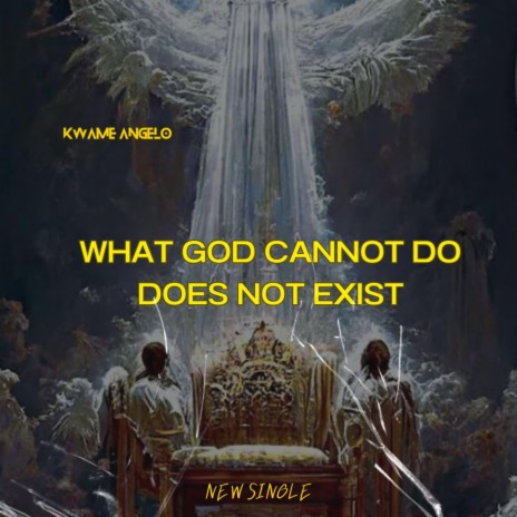 What God cannot do does not exist | Boomplay Music
